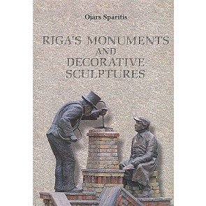 Riga's Monuments and Decorative Sculptures