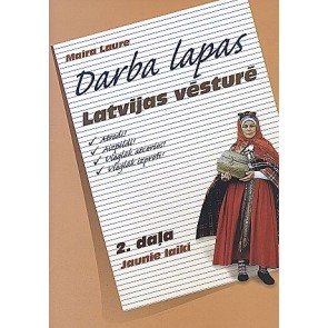 Darba lapas Latvijas vēsturē 2. daļa Jaunie laiki