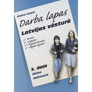 Darba lapas Latvijas vēsturē 3 Mūsu laikmets
