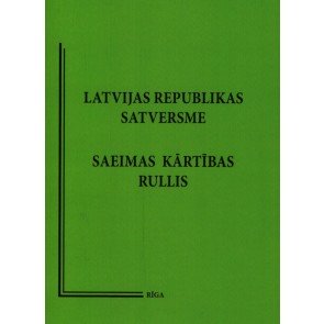 Latvijas Republikas Satversme. Saeimas Kārtības rullis